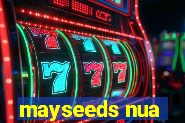 mayseeds nua